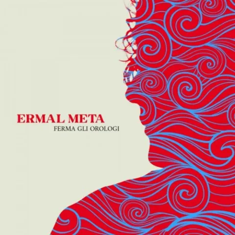 Ermal Meta - Ferma gli orologi