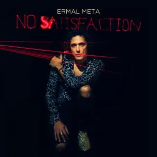 Ermal Meta - No Satisfaction