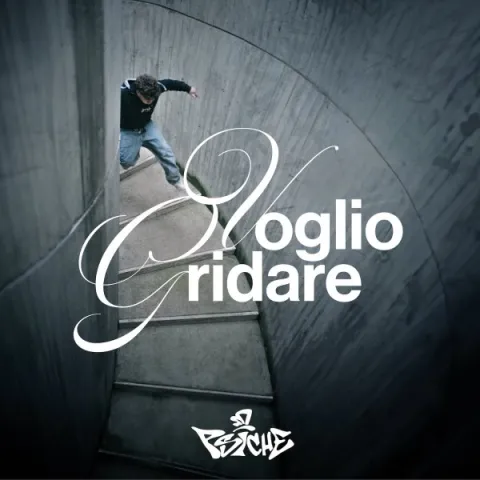 psiche - Voglio gridare