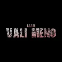 Brasi - Vali meno