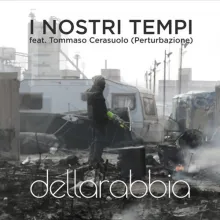 dellarabbia - I nostri tempi