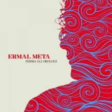 Ermal Meta - Ferma gli orologi