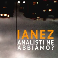 Ianez - Analisti ne abbiamo?